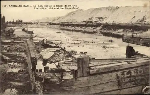 Ak Berry au Bac Aisne, La Cote 108 et le Canal de l'Aisne