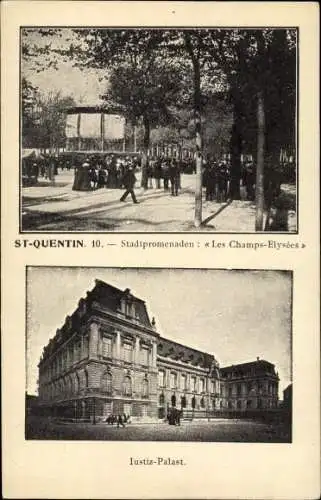 Ak Saint Quentin Aisne, Stadtpromenaden, Les Champs Elysees, Justizpalast