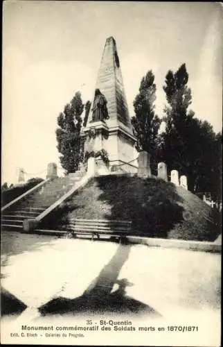 Ak Saint Quentin Aisne, Monument commemoratif des Soldats morts en 1870