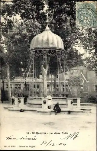 Ak Saint Quentin Aisne, Le vieux Puits
