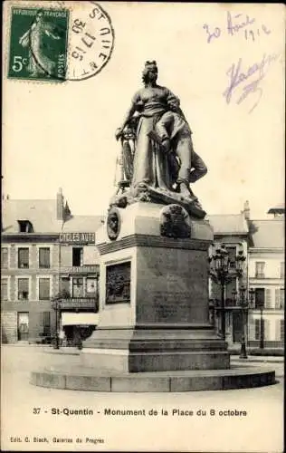 Ak Saint Quentin Aisne, Monument de la Place du 8 octobre