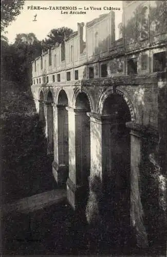 Ak Fère en Tardenois Aisne, Le vieux chateau, les arcades