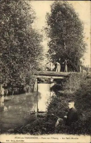 Ak Fère en Tardenois Aisne, Pont sur l'Oucq, au petit moulin