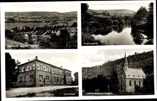 Ak Werbach an der Tauber, Totale, Schule, Liebfrauenbrunn Kapelle, Tauberpartie