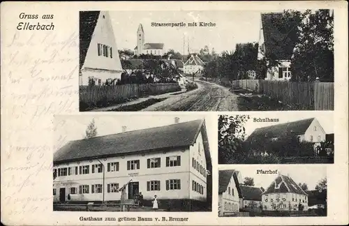 Ak Ellerbach Holzheim in Schwaben, Gasthaus zum grünen Baum, Kirche, Schulhaus, Pfarrhof