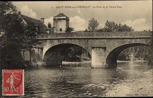 Ak Saint Père sous Vezelay Yonne, Le Pont, La Vieille Tour