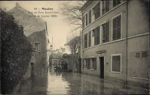 Ak Meulan en Yvelines, Rue du Pont Saint Come, Crue de Janvier 1910