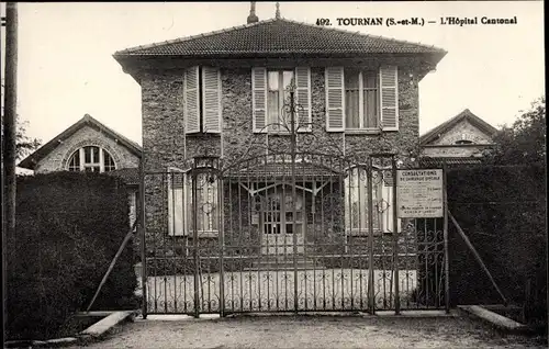 Ak Tournan Seine et Marne, L'Hopital Cantonal