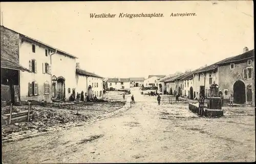 Ak Autrepierre Meurthe et Moselle, Straßenpartie, westlicher Kriegsschauplatz, I WK