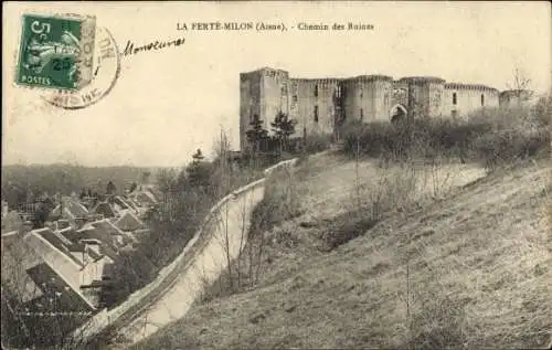 Ak La Ferté Milon Aisne, Chemin des Ruines