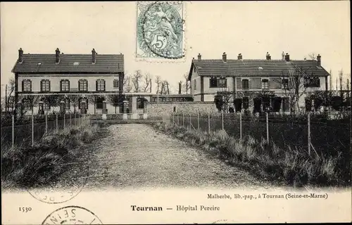 Ak Tournan Seine et Marne, Hopital Pereire