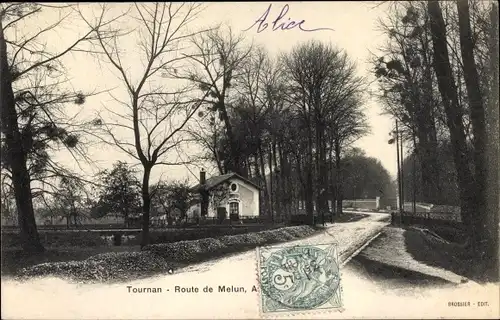 Ak Tournan Seine et Marne, Route de Melun