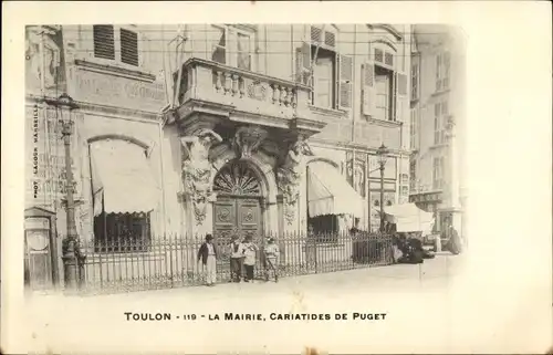 Ak Toulon Var, La Mairie, Cariatides de Puget