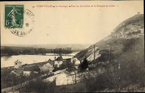 Ak Port Villez Yvelines, Le Barrage, Vue sur le Colline, Le Kiosque du Gibet