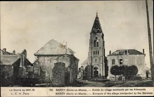 Ak Barcy Seine et Marne, Entree du Village bombarde par les Allemands, Kriegszerstörungen, I. WK