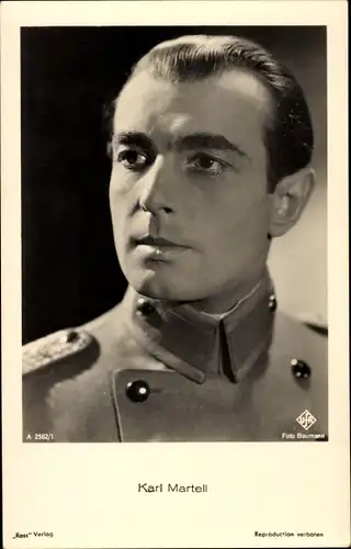 Ak Schauspieler Karl Martell, Portrait, Ufa Film, Ross Verlag A 2582 1