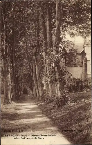 Ak Etrepagny Eure, Maison Sainte Isabelle, Allée St. Francois de Sales