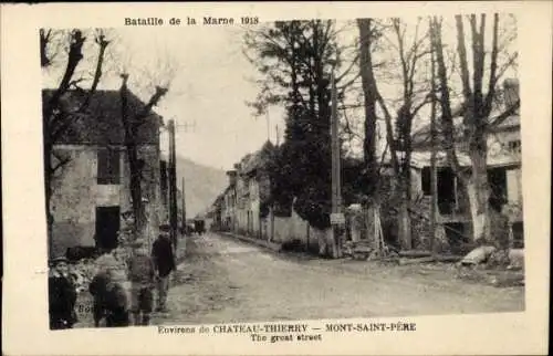 Ak Mont Saint Pere Aisne, Bataille de la Marne 1918, zerstörte Häuser, Straßenansicht
