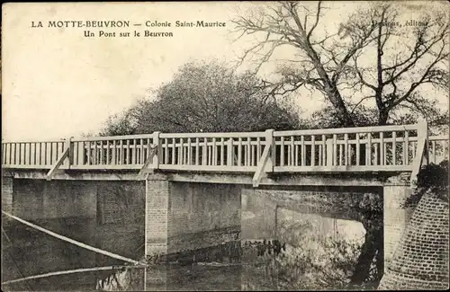 Ak Lamotte Beuvron Loir et Cher, Colonie Saint Maurice, Un Pont sur le Beuvron