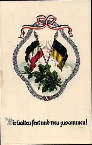 Präge Ak Wir halten fest und treu zusammen, Deutsches Reich, Österreich, I. WK