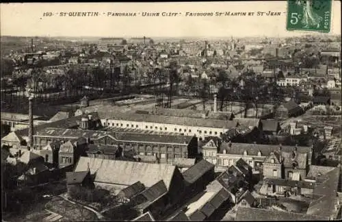 Ak Saint Quentin Aisne, Panorama Usine Cliff, Faubourg St. Martin et St. Jean