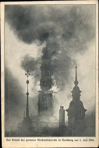 Ak Hamburg, St. Michaeliskirche, Brand 1906