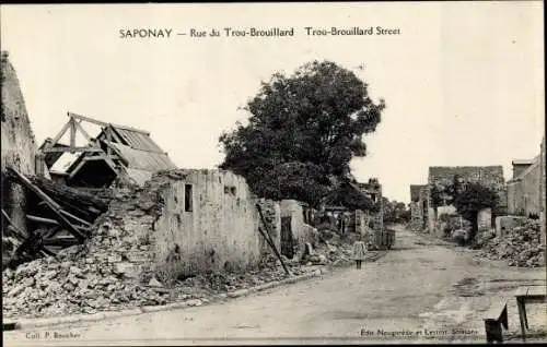 Ak Saponay Aisne, Rue du Trou Brouillard, Kriegszerstörung 1. WK