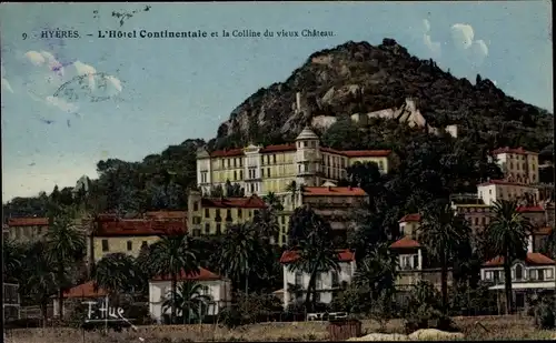 Ak Hyères Var, L'Hotel Continentale et la Colline du vieux Chateau