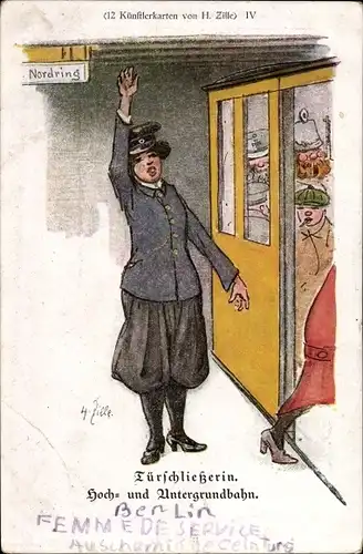 Künstler Ak Zille, Heinrich, Türschließerin Hoch und Untergrundbahn