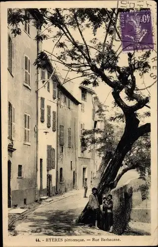 Ak Hyères Var, Rue Barbacane