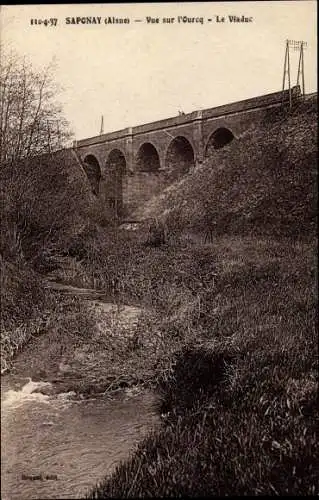 Ak Saponay Aisne, Vue sur l'Ourcq, Le Viaduc