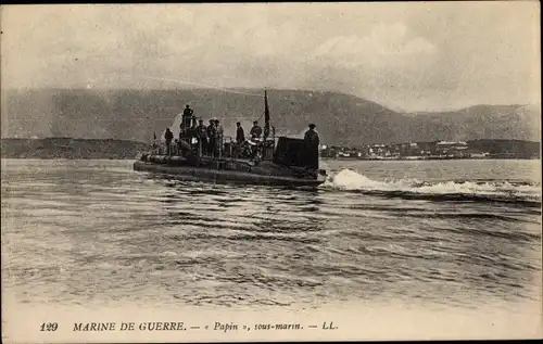 Ak Französisches U Boot, Papin, sous marin, Marine de Guerre