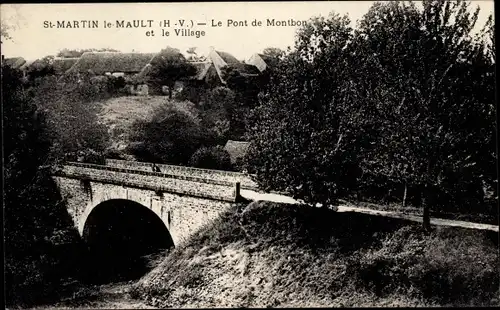 Ak Saint Martin le Mault Haute Vienne, Le Pont de Montbon, Le Village