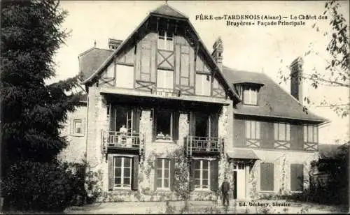 Ak Fere en Tardenois Aisne, Le Chalet des Bruyeres, Facade Principale