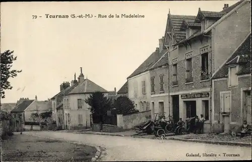 Ak Tournan Seine et Marne, Rue de la Madeleine