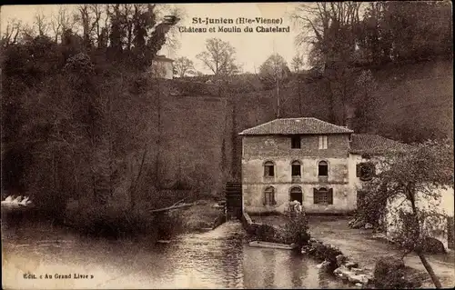 Ak Saint Junien Haute Vienne, Chateau, Moulin de Chatelard