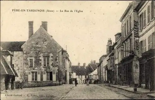 Ak Fère en Tardenois Aisne, La Rue de l'Eglise