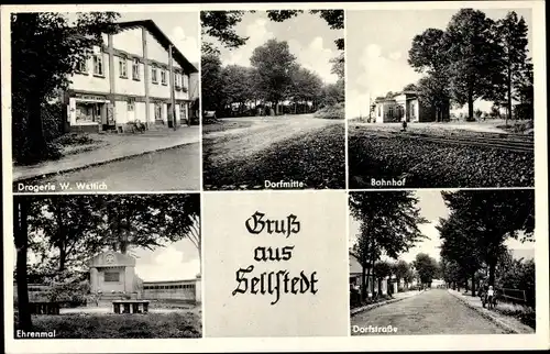 Ak Sellstedt in Niedersachsen, Bahnhof, Ehrenmal, Drogerie W. Wettich, Dorfstraße