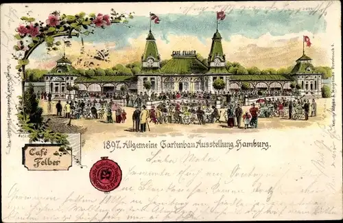 Litho Hamburg, Allgemeine Gartenbau Ausstellung 1897, Cafe Felber