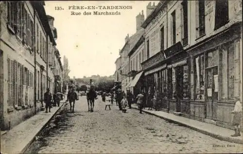 Ak Fère en Tardenois Aisne, Rue des Marchands