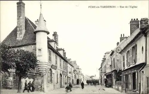 Ak Fère en Tardenois Aisne, Rue de l'Eglise