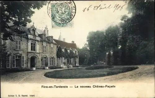 Ak Fère en Tardenois Aisne, Le nouveau Chateau, Facade