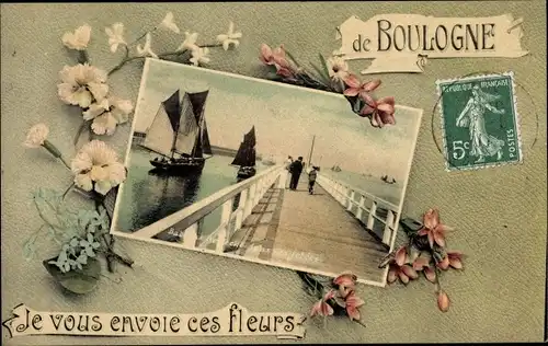 Ak Boulogne Pas de Calais, Blumen, Segelboote, Bateaux, Jetee