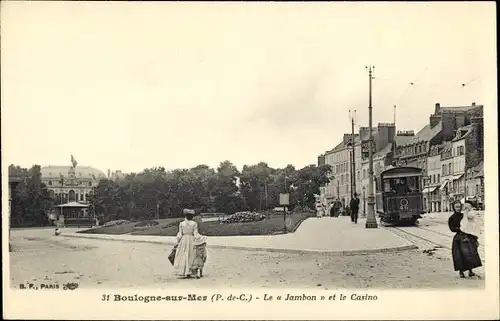 Ak Boulogne sur Mer Pas de Calais, Le Jambon, Le Casino, Tramway, Straßenbahn-Linie Nr. 46