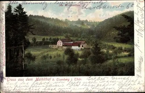 Ak Eisenberg im Saale Holzland Kreis, Blick auf die Walkmühle im Mühltal