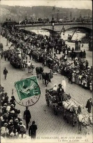 Ak Rouen Seine Maritime, Fetes Normandes, Juin 1909, La Reine de Calais