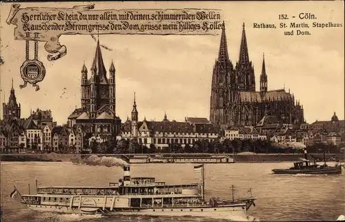 Ak Köln am Rhein, Panorama, Rathaus, St. Martin, Stapelhaus, Dom, Salondampfer Overstolz