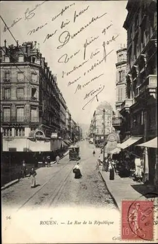 Ak Rouen Seine Maritime, Rue de la Republique