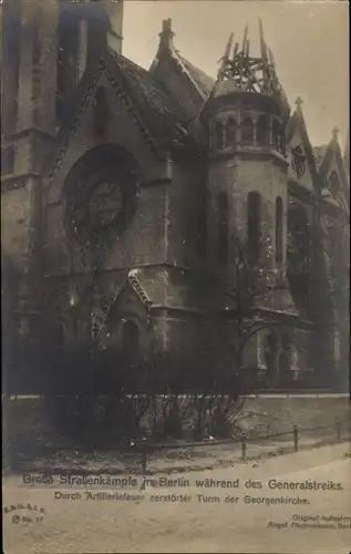 Ak Berlin, Zerstörte Georgenkirche, Generalstreik 1919, Spartakusaufstand, Straßenkämpfe
