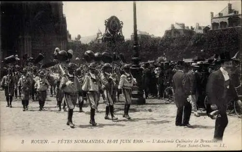 Ak Rouen Seine Maritime, Fetes Normandes 1909, L'Academie Culinaire de Bruxelles, Place Saint Ouen